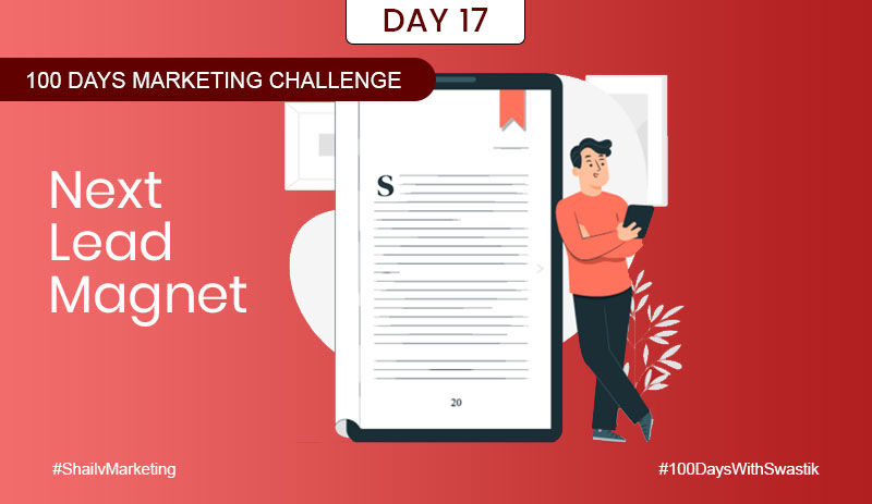 Next Lead Magnet – 100 Days Marketing Challenge