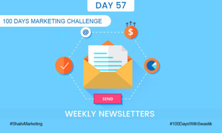 Weekly Newsletters – 100 Days Marketing Challenge